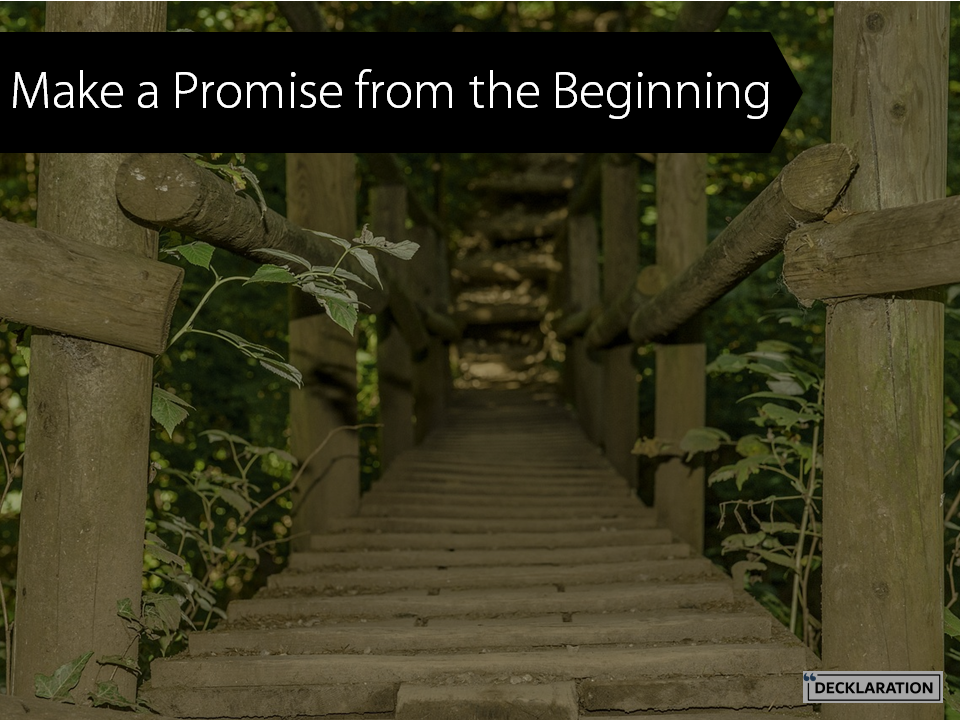   Make your audience believe there’s substance in the story, that it is worthwhile. Stanton uses the word ‘promise’ for that.  
