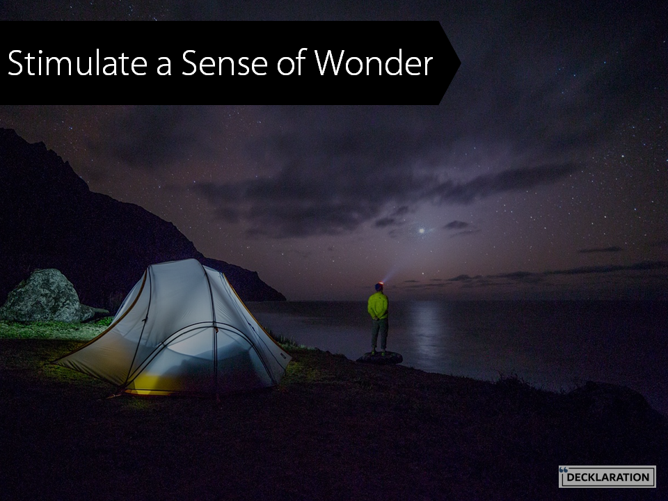   Facts, data and logic is easy to infuse in a story but the real deal is to how you give your story a touch of wonder. Because wonder leads to inspiration!  