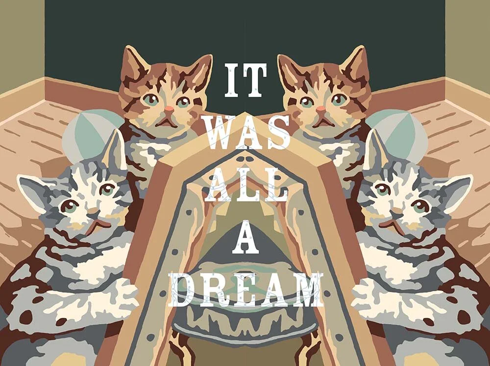 IT WAS ALL A DREAM