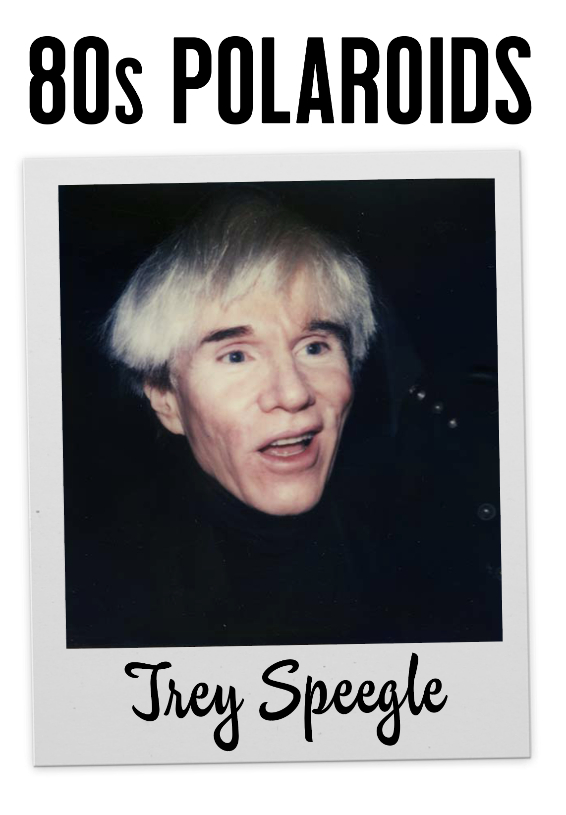 TREY SPEEGLE: 80s POLAROIDS limited-edition book