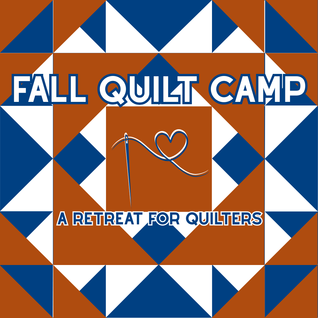 Fall Quilting Camp 2025