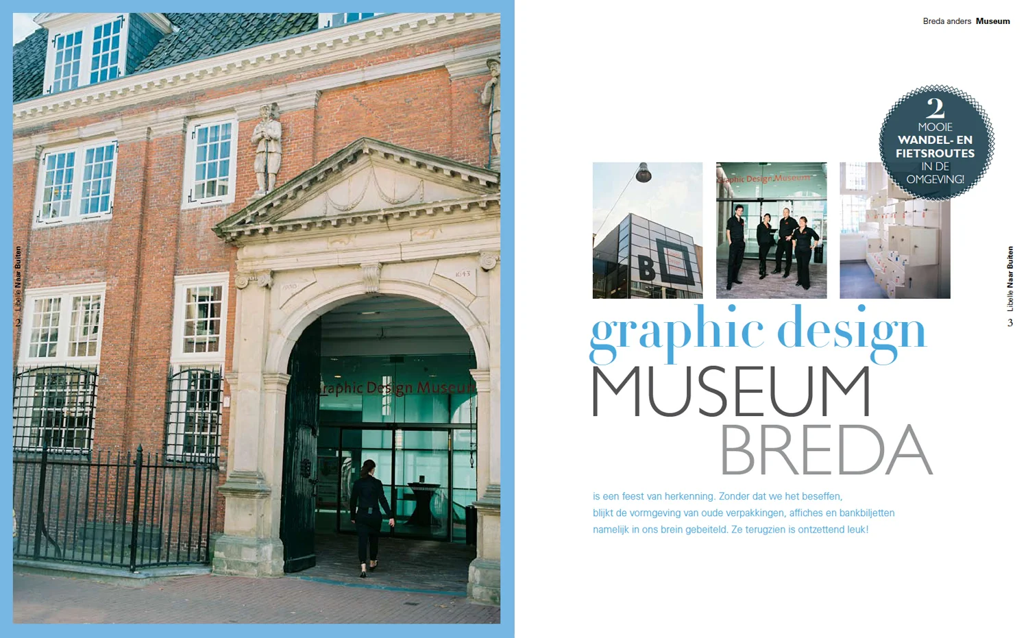 Libelle feature on the Graphic Design Museum Breda, alongside a walking and bicycle route in the surrounding area.