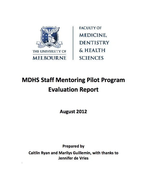 University of Melbourne Faculty of Medicine, Dentistry and Health Sciences Staff Mentoring Pilot Program - Evaluation Report