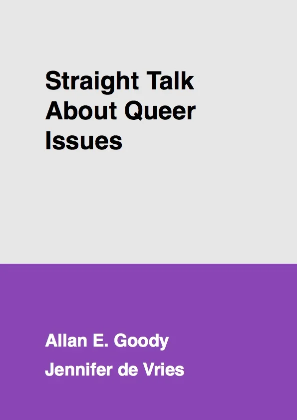 Straight Talk About Queer Issues (Goody and de Vries)
