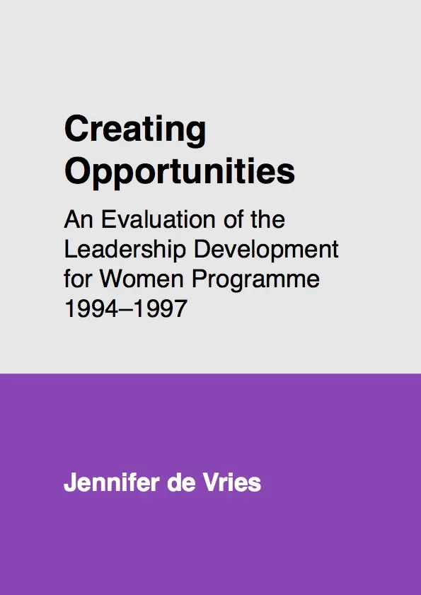 Creating Opportunities: An Evaluation of the Leadership Development for Women Programme 1994–1997