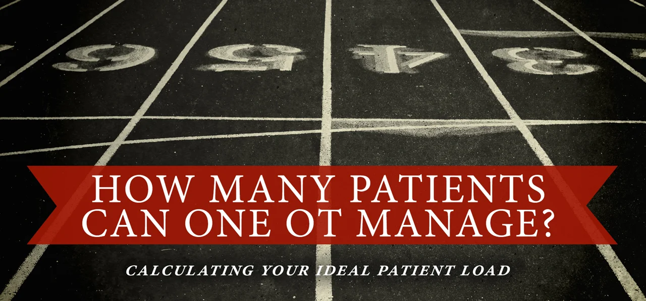 How many patients can one OT manage? 
