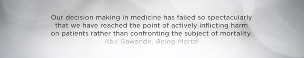Atul Gawande, being mortal 