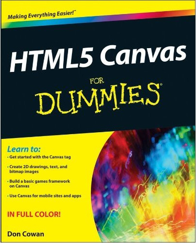 HTML5 Canvas for Dummies — Don Cowan