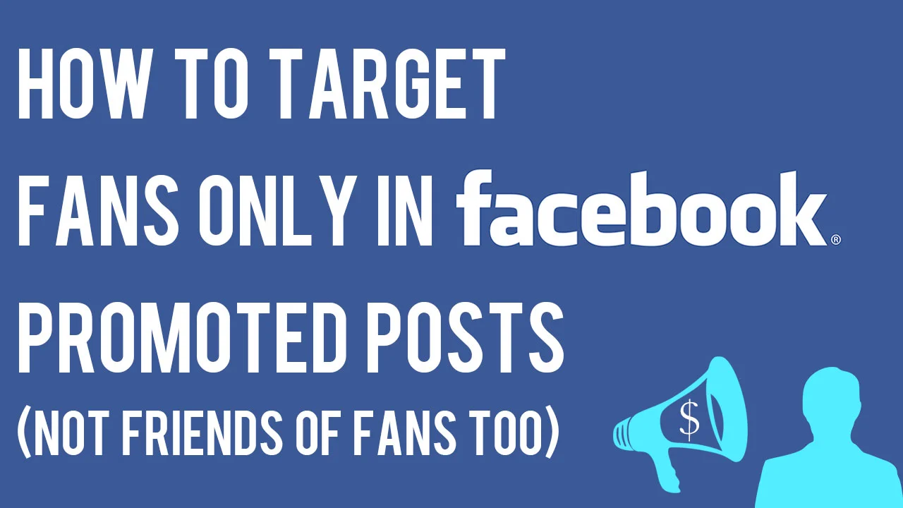 how-to-target-fans-only-facebook-promoted-posts-not-friends-of-fans.jpg