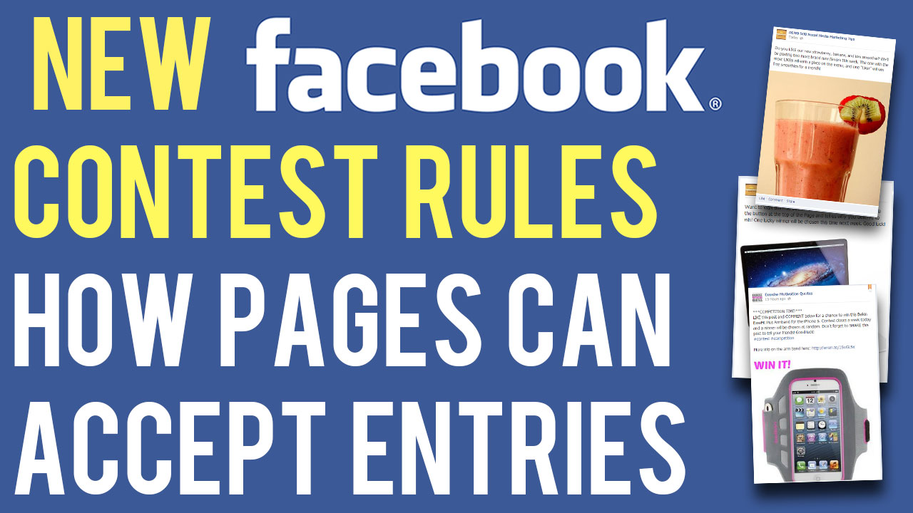 Facebook's NEW Contest Rules How Business Pages Can Collect Entries