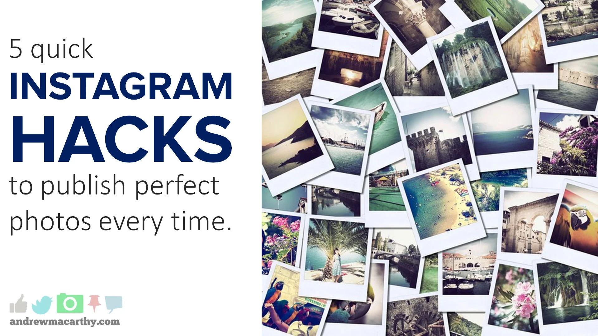 5 Instagram Hacks to Publish Perfect Photos Every Time
