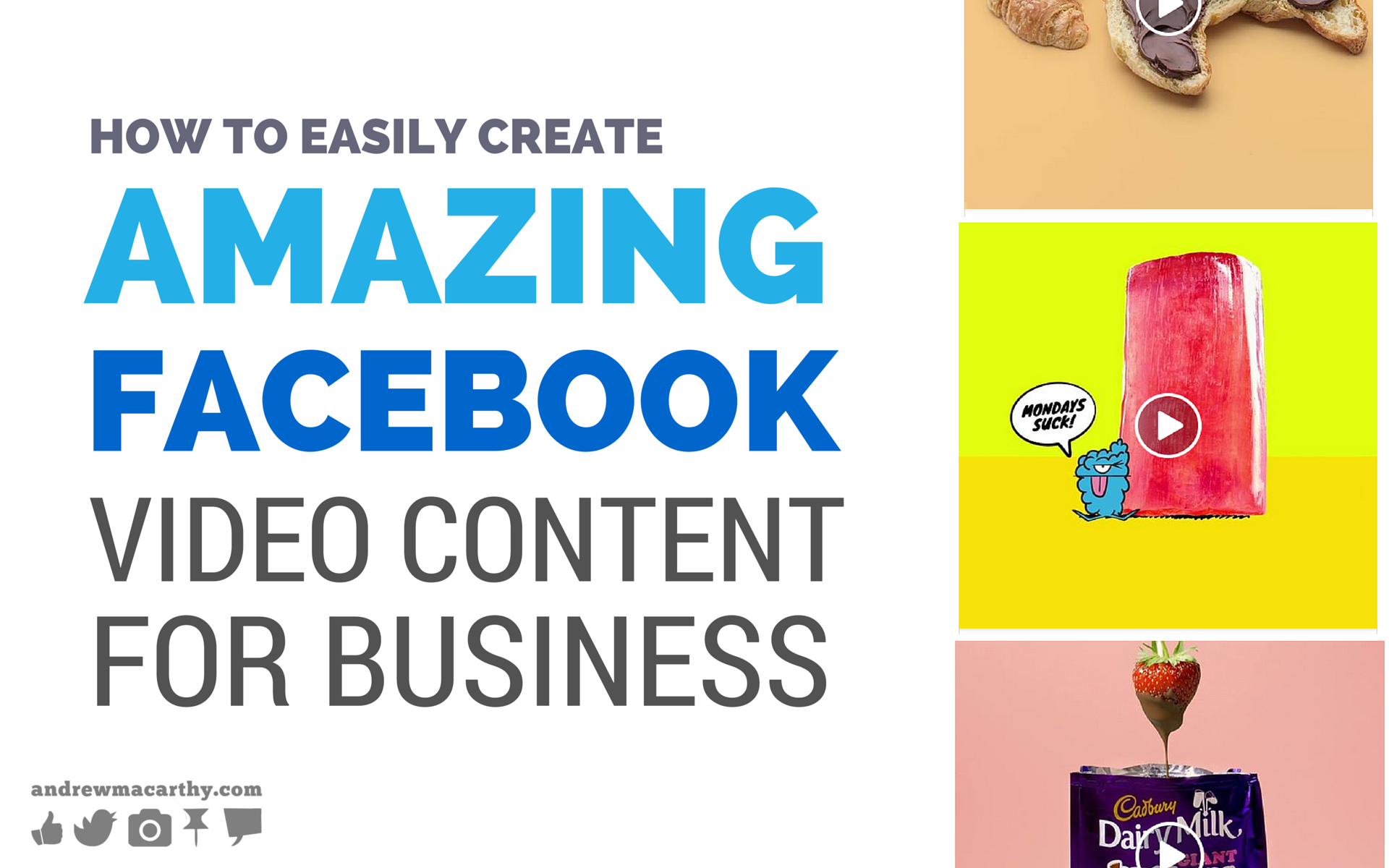 How to Easily Create Amazing Facebook Video Content For Business (With Real Life Examples)