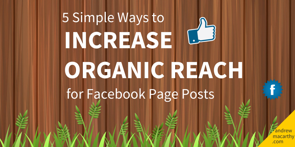 how-to-increase-organic-reach-facebook-page-posts-improve-performance.png
