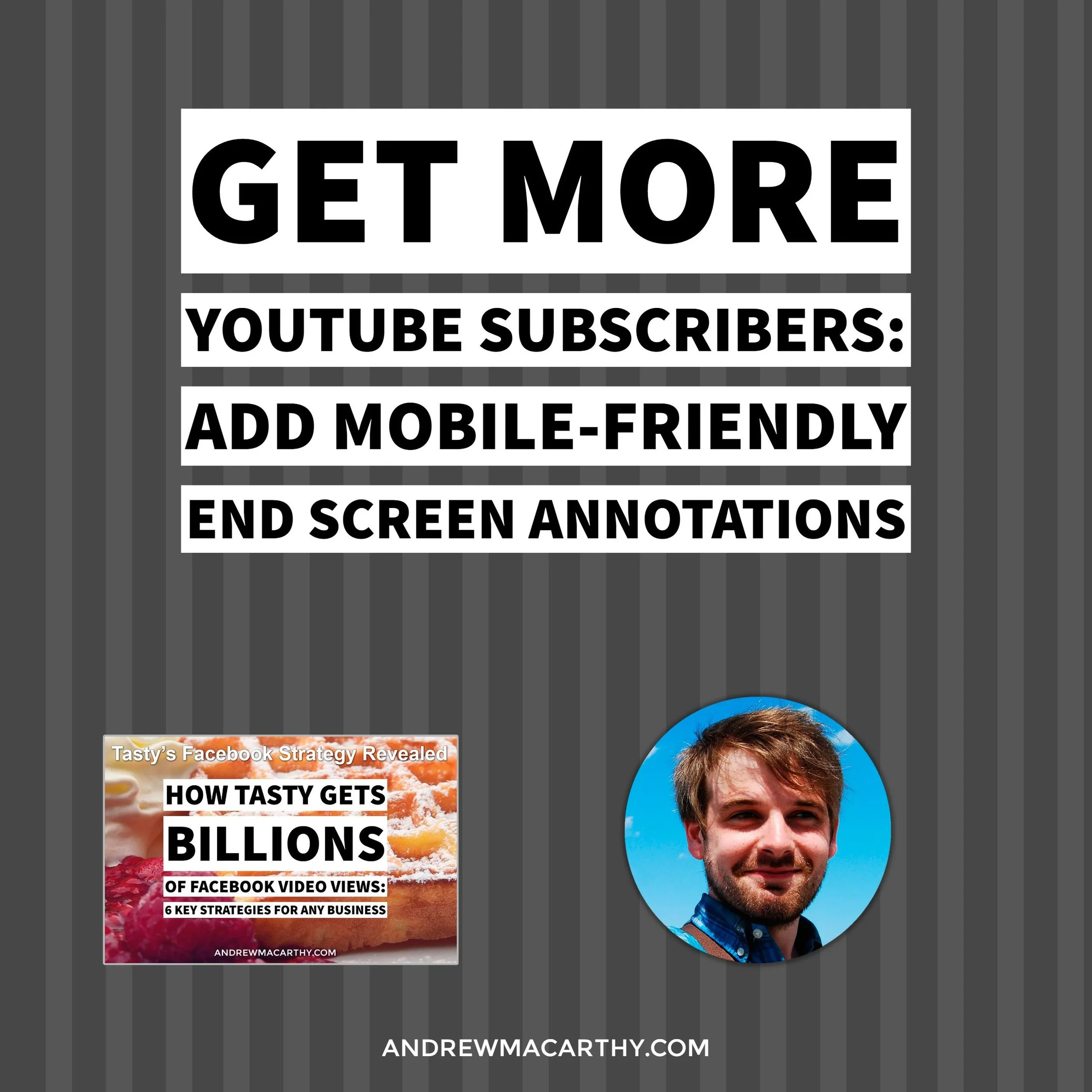 Get More YouTube Subscribers: How to Setup Mobile-Friendly End Screen ...