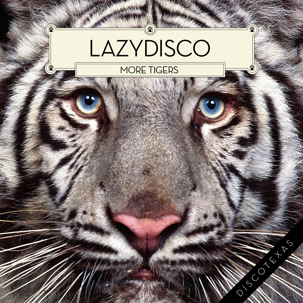 DT007: Lazydisco - More Tigers