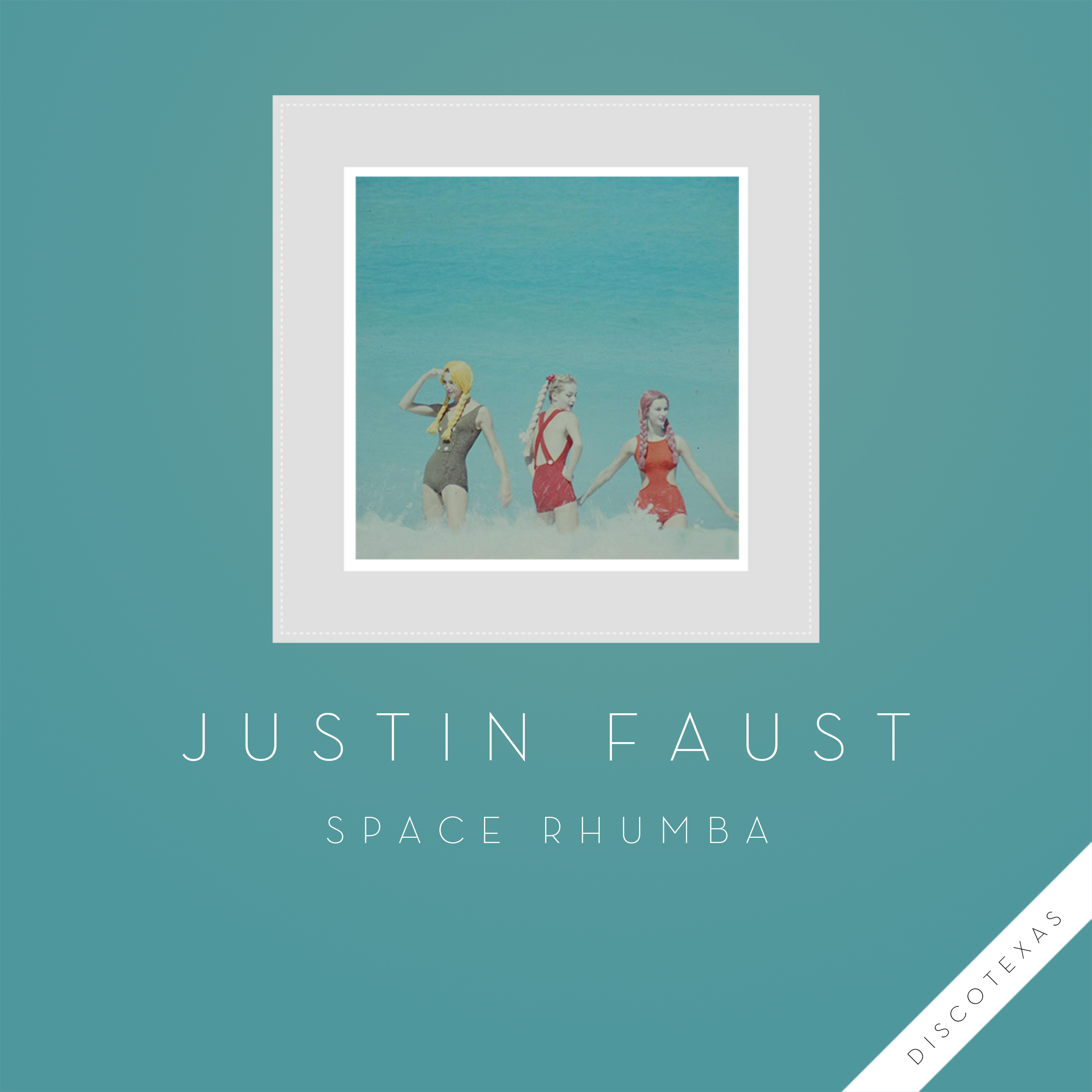 DT037: Justin Faust - Space Rhumba