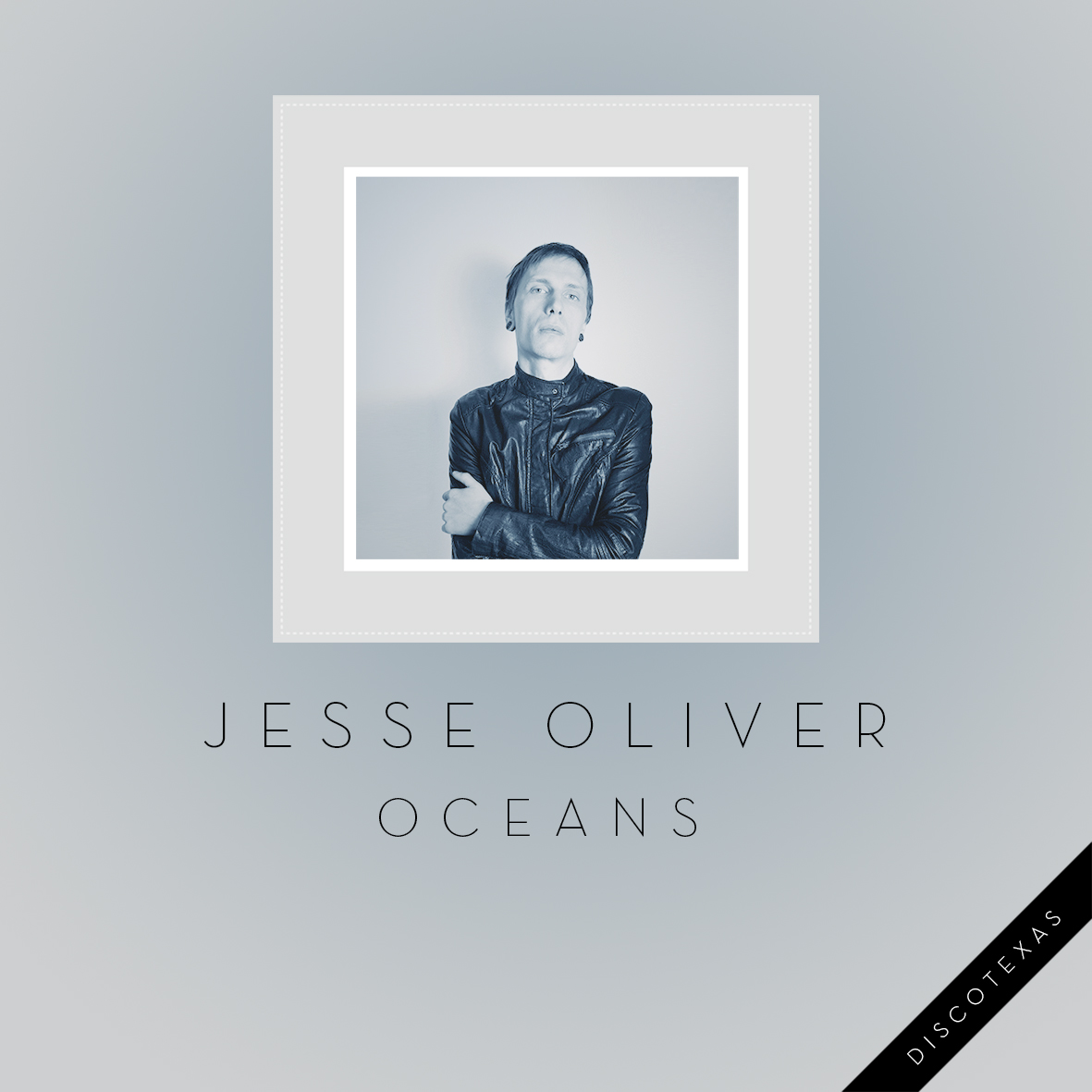 DT034 - Jesse Oliver - Oceans (2013) cover.jpg
