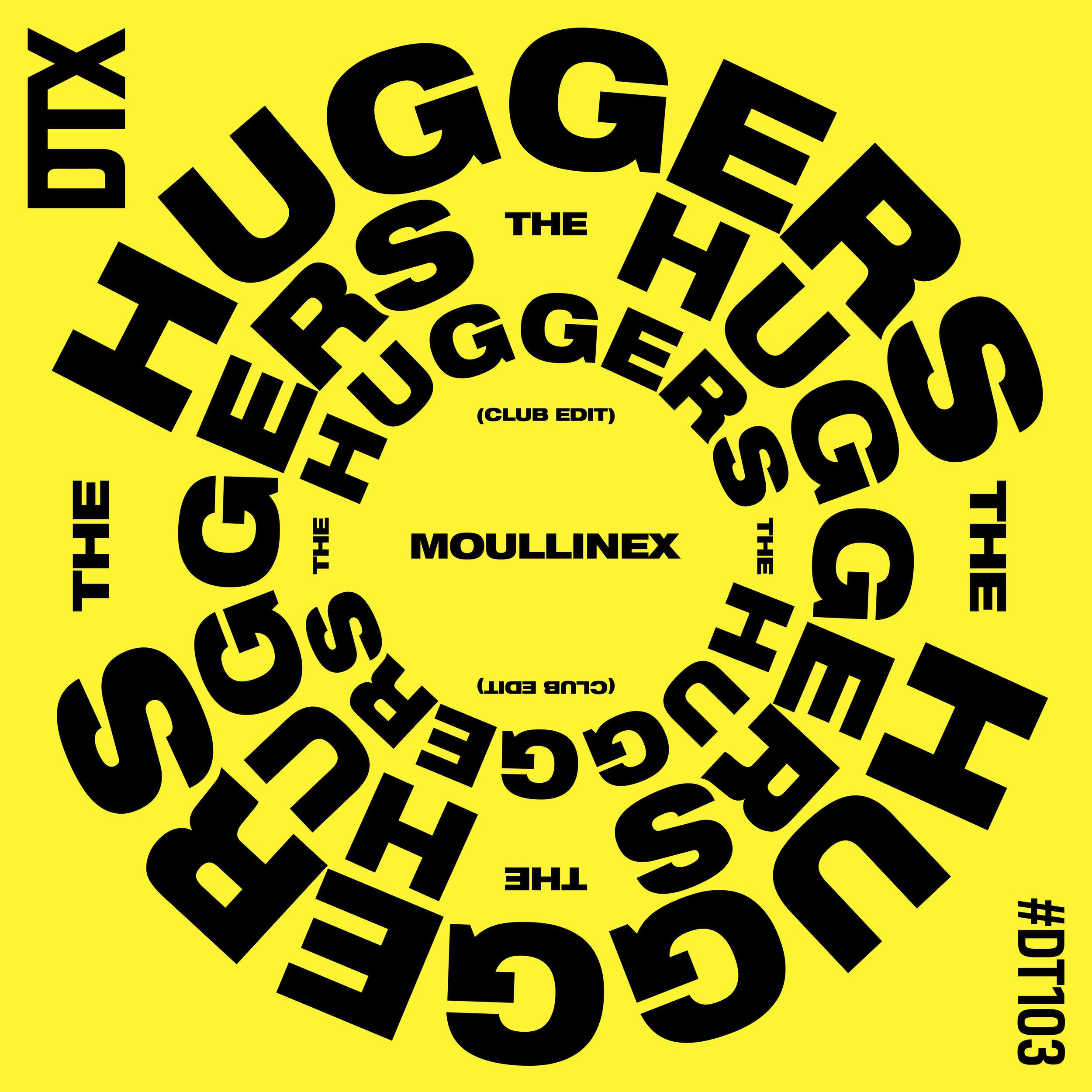 DT103: Moullinex - The Huggers (Club Edit)