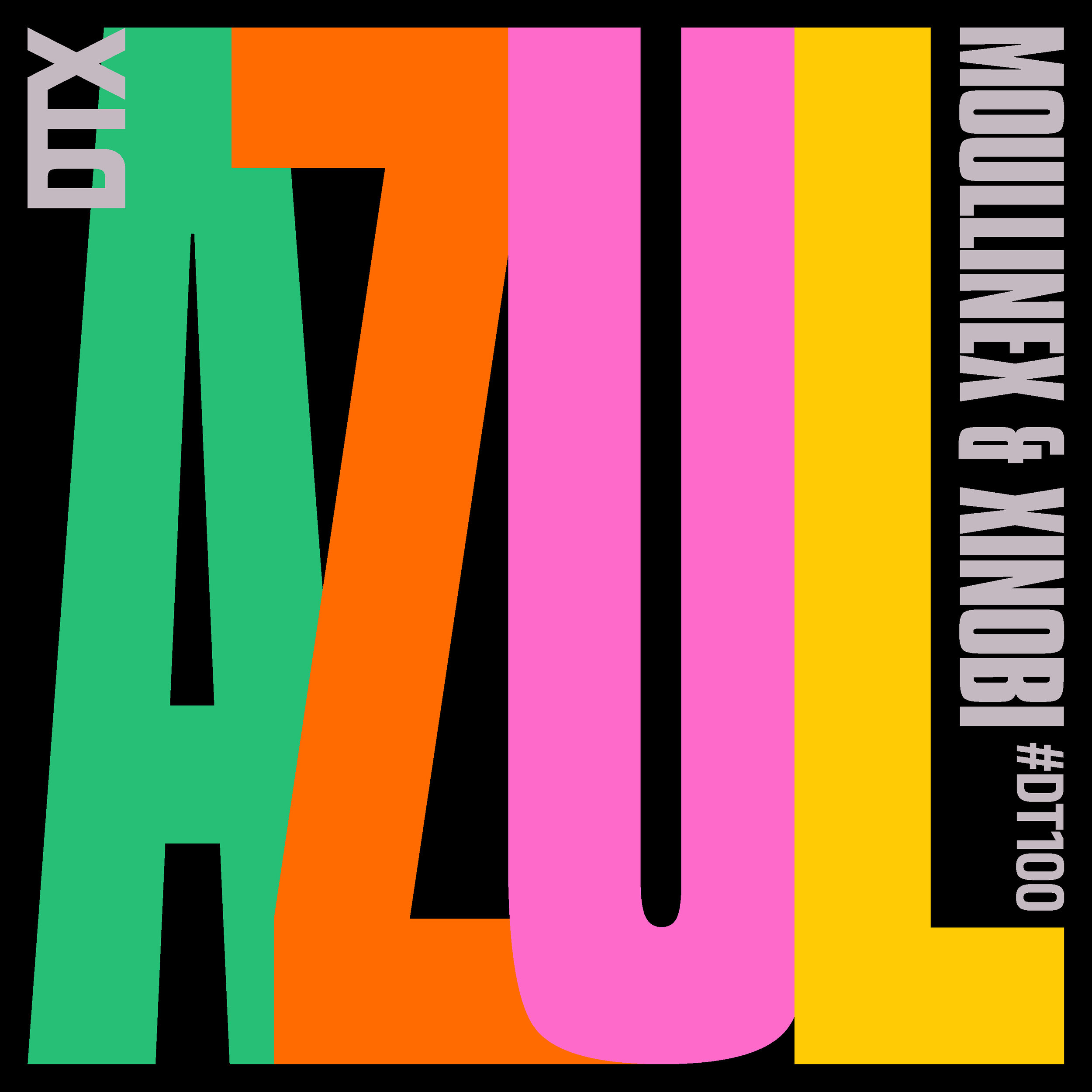 DT100: Moullinex &amp; Xinobi - AZUL 