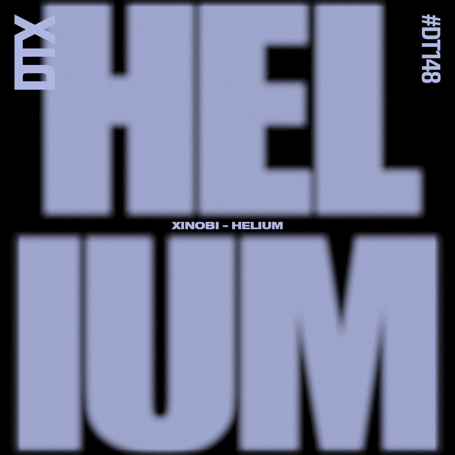 DT148: Xinobi - Helium