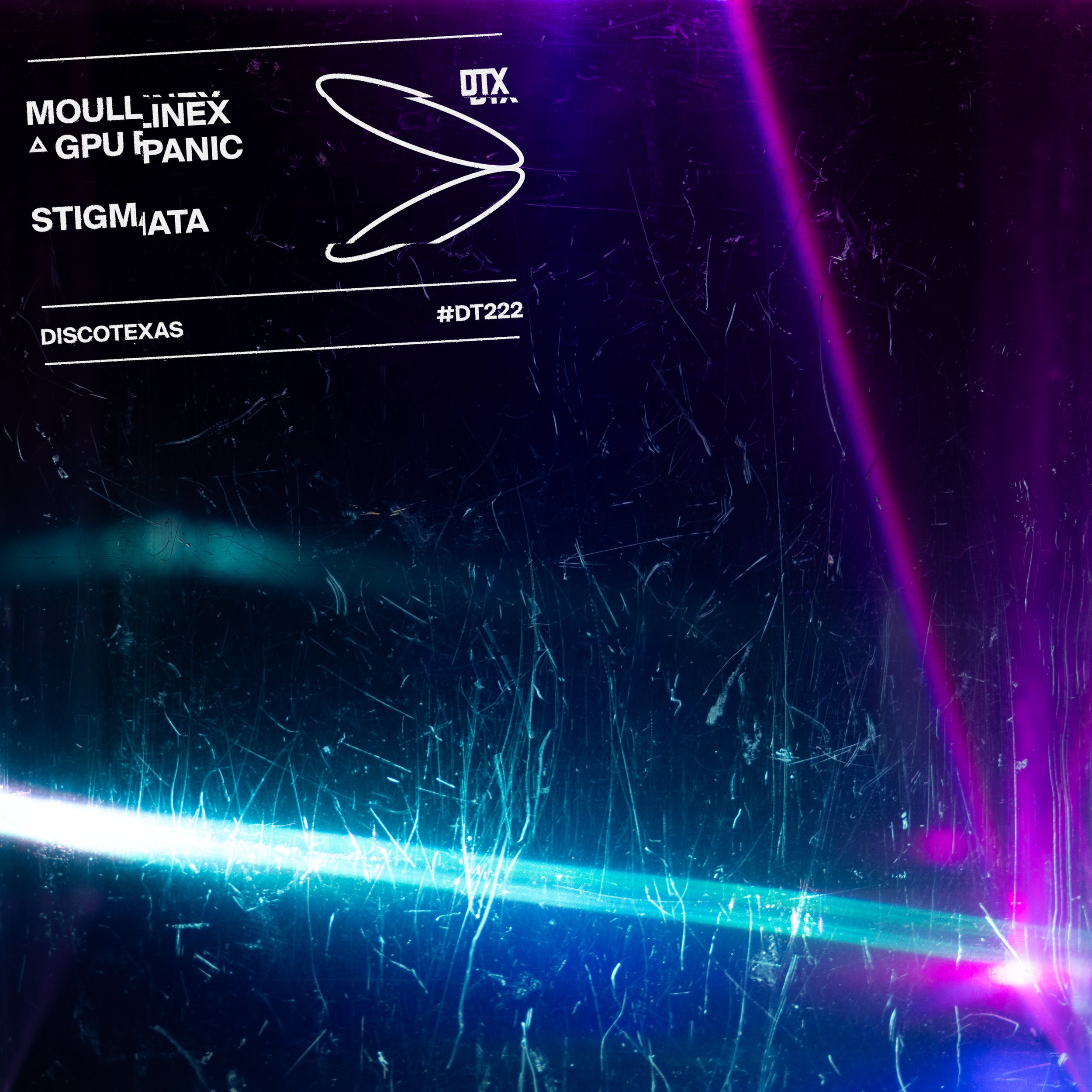 DT222: Moullinex △ GPU Panic - Stigmata