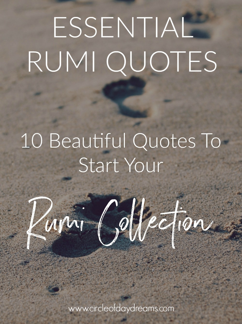Essential Rumi Quotes — Articles — Circle of Daydreams