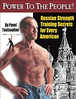  There’s a reason this entire book focuses on the deadlift and press. And I wouldn’t second-guess this Russian. 