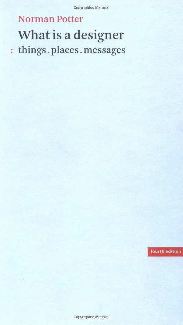 Norman Potter: What is a designer: things, places, messages . Kuva: Amazon.com