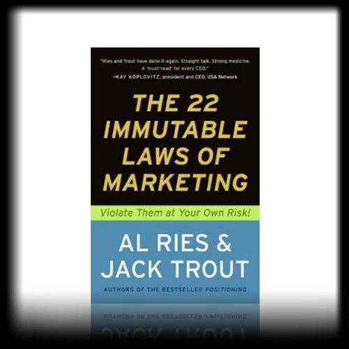 The 22 Immutable Laws of Marketing