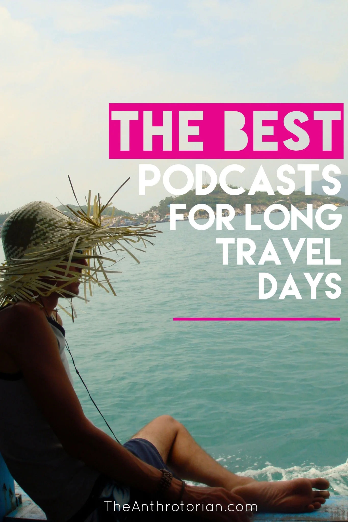 The Best Podcasts To Listen To While Travelling The