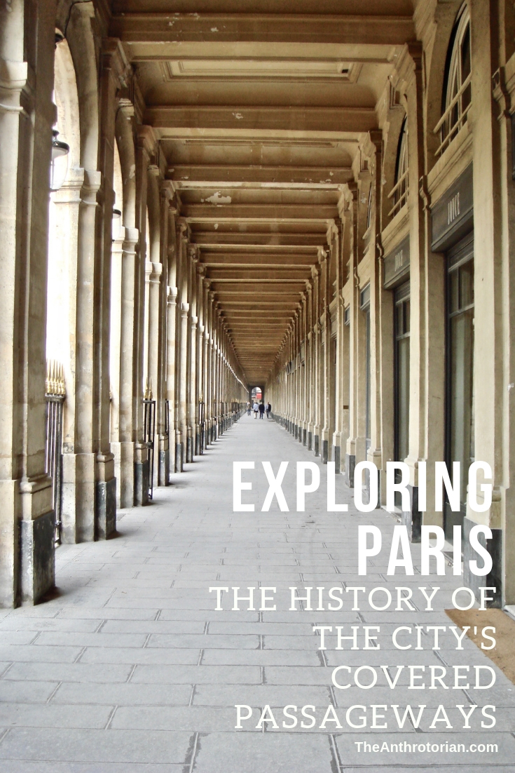 The History of The Covered Passageways in Paris — The Anthrotorian