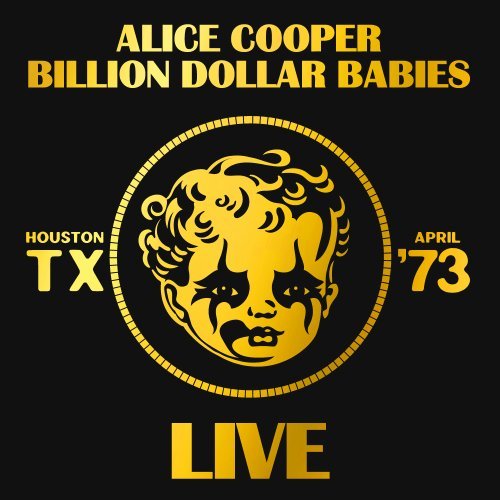Alice Cooper - Billion Dollar Babies LIVE (1973)