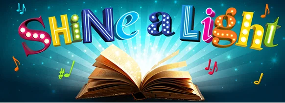 Shine a Light literacy musical