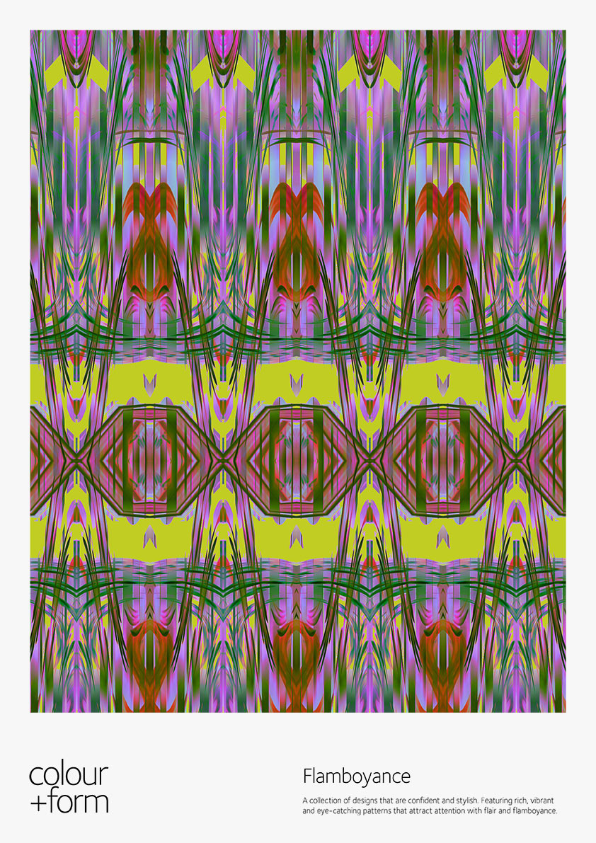 Flamboyance A collection of designs that are confident and stylish. Featuring rich, vibrant and eye-catching patterns that attract attention with flair and flamboyance.