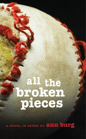 All the Broken Pieces by Ann E. Burg - On Clear Eyes, Full Shelves