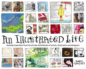 An Illustrated Life by Danny Gregory