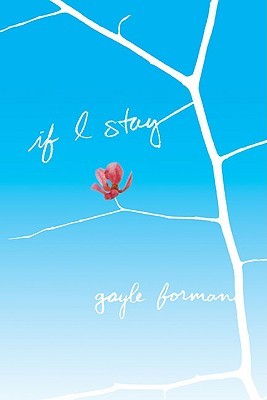 Win Our Stuff: If I Stay by Gayle Forman - Clear Eyes, Full Shelves