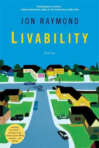 Livability: Stories by Jon Raymond - List-O-Rama: Quickies on Clear Eyes, Full Shelves