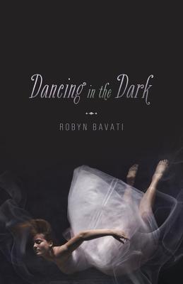 Review: Dancing in the Dark by Robyn Bavati