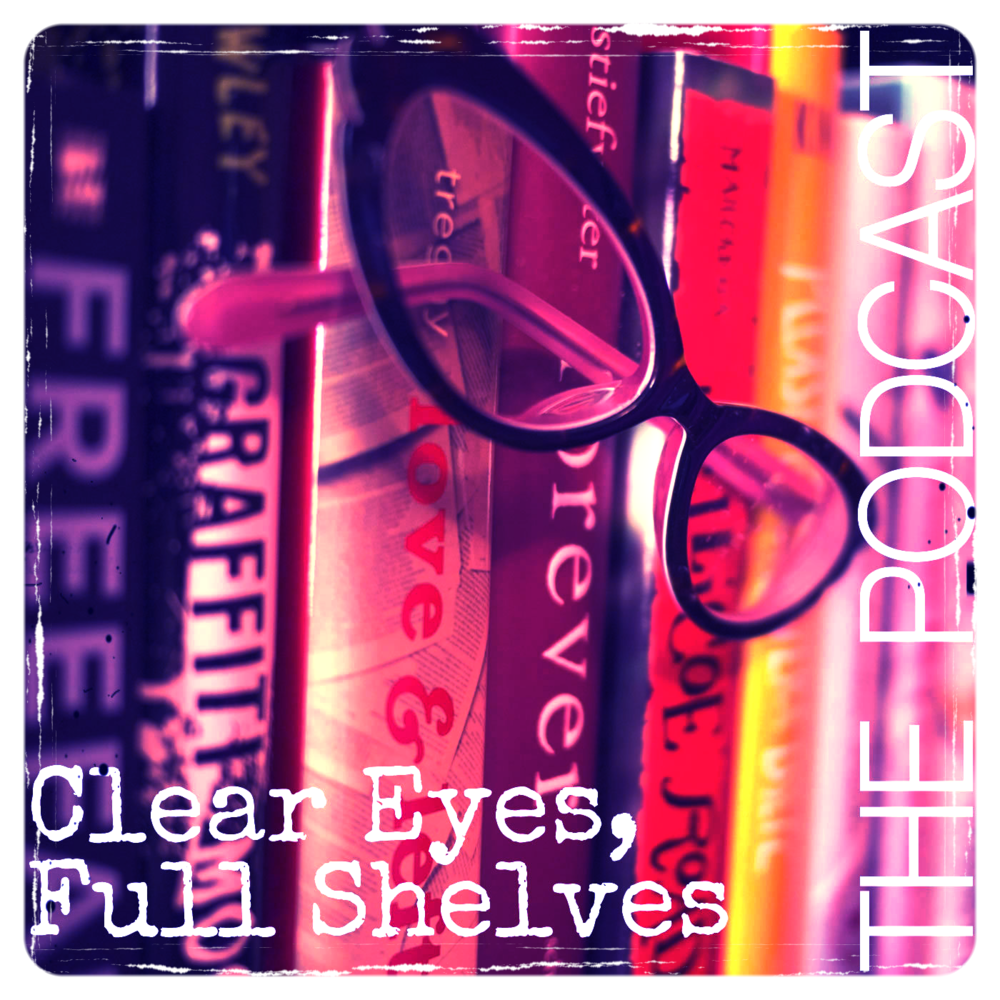 Clear Eyes, Full Shelves Podcast - What the hell is new adult?