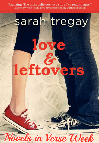 Lover &amp; Leftovers by Sarah Tregay | A Guest Review for Novel in Verse Week on Clear Eyes, Full Shelves | cleareyesfullshelves.com
