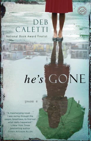 Review: He's Gone by Deb Caletti