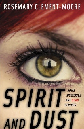 Review: Spirit and Dust by Rosemary Clement-Moore