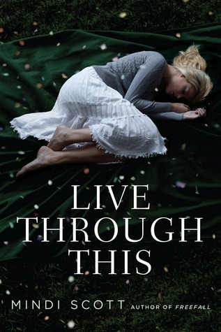 Review: Live Through This by Mindi Scott