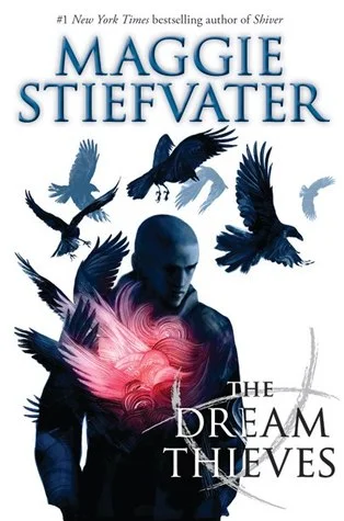 The Dream Thieves by Maggie Stiefvater | Clear Eyes, Full Shelves | cleareyesfullshelves.com