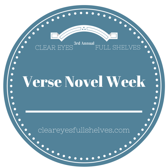 Kicking off Verse Novel Week on Clear Eyes, Full Shelves