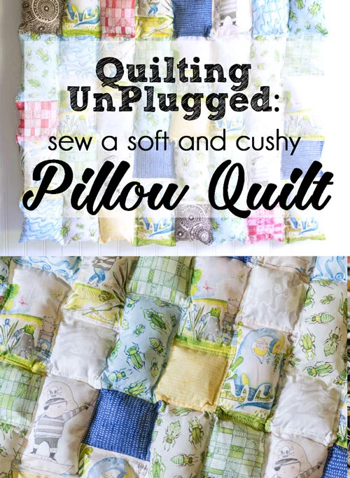 Quilting Unplugged Sew A Pillow Quilt Tutorial Too Sewcanshe