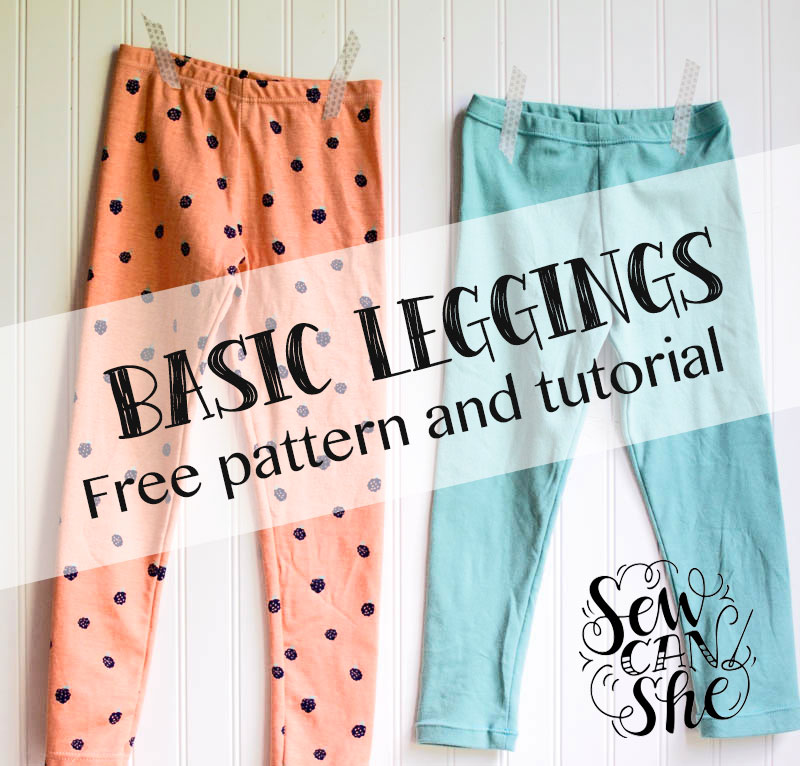 Basic Leggings For Girls Free Pattern And Tutorial Sewcanshe Free Sewing Patterns Tutorials