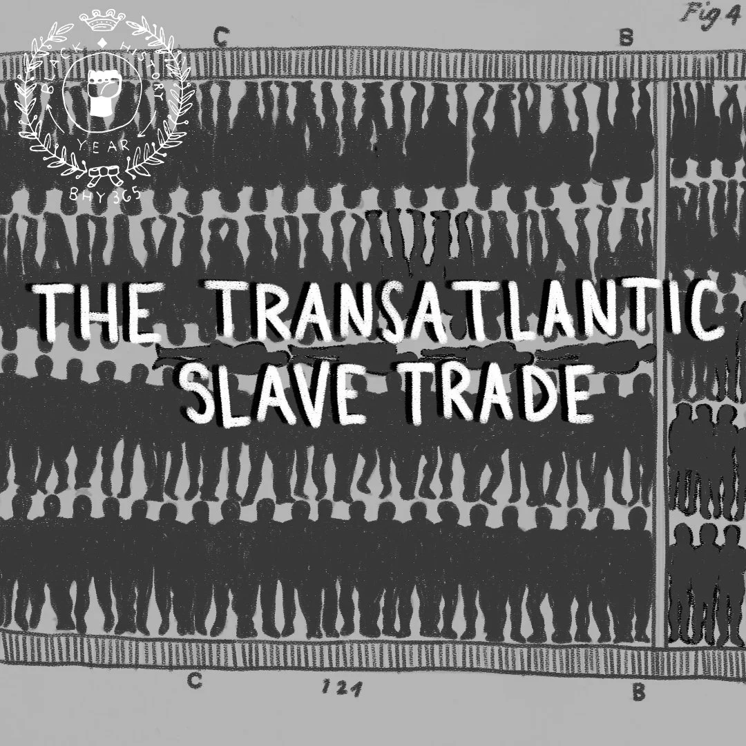 Black History 365 | # 295 The Transatlantic Slave Trade