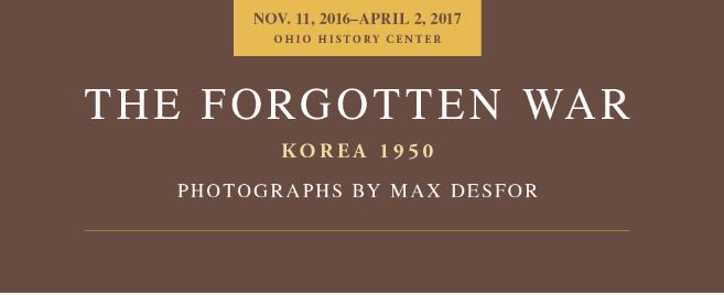The Forgotten War: Korea 1950—Photographs by Max Desfor